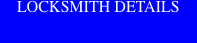 LOCKSMITH DETAILS